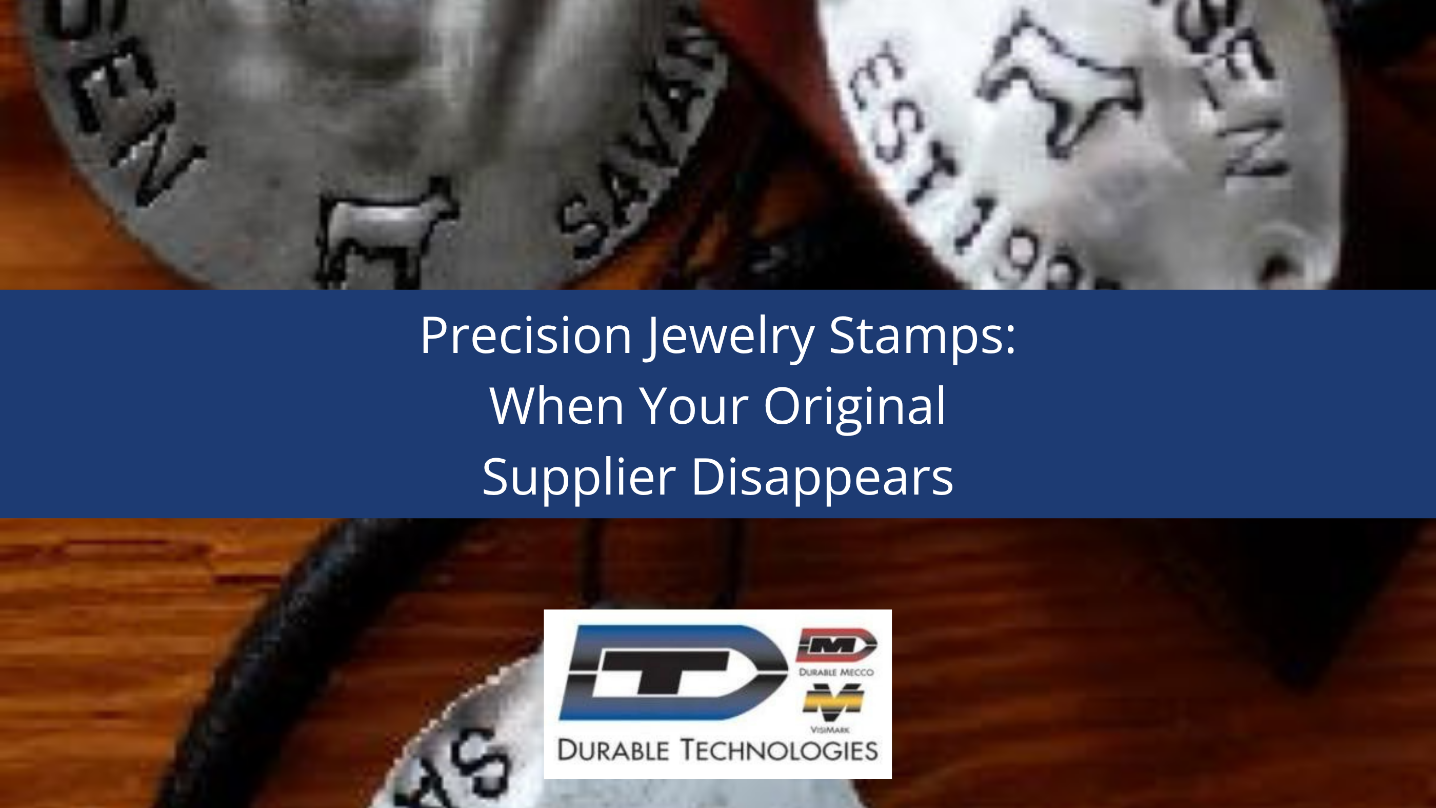 Precision Jewelry Stamps: When Your Original Supplier Disappears