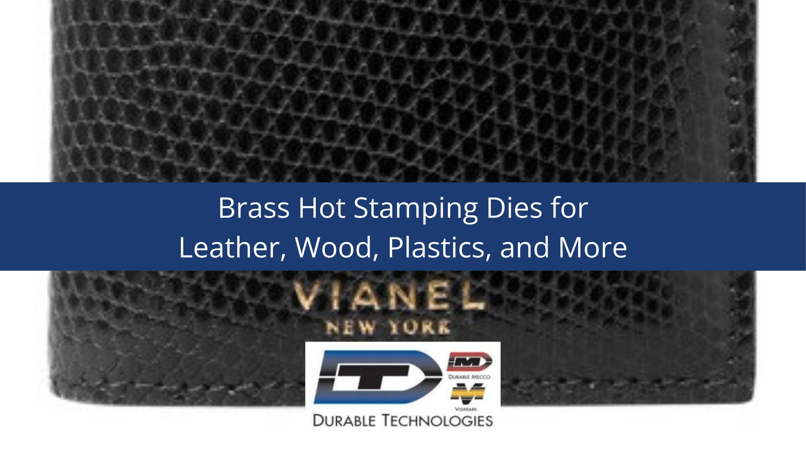 Brass Hot Stamping Dies for Leather, Wood, Plastics, and More