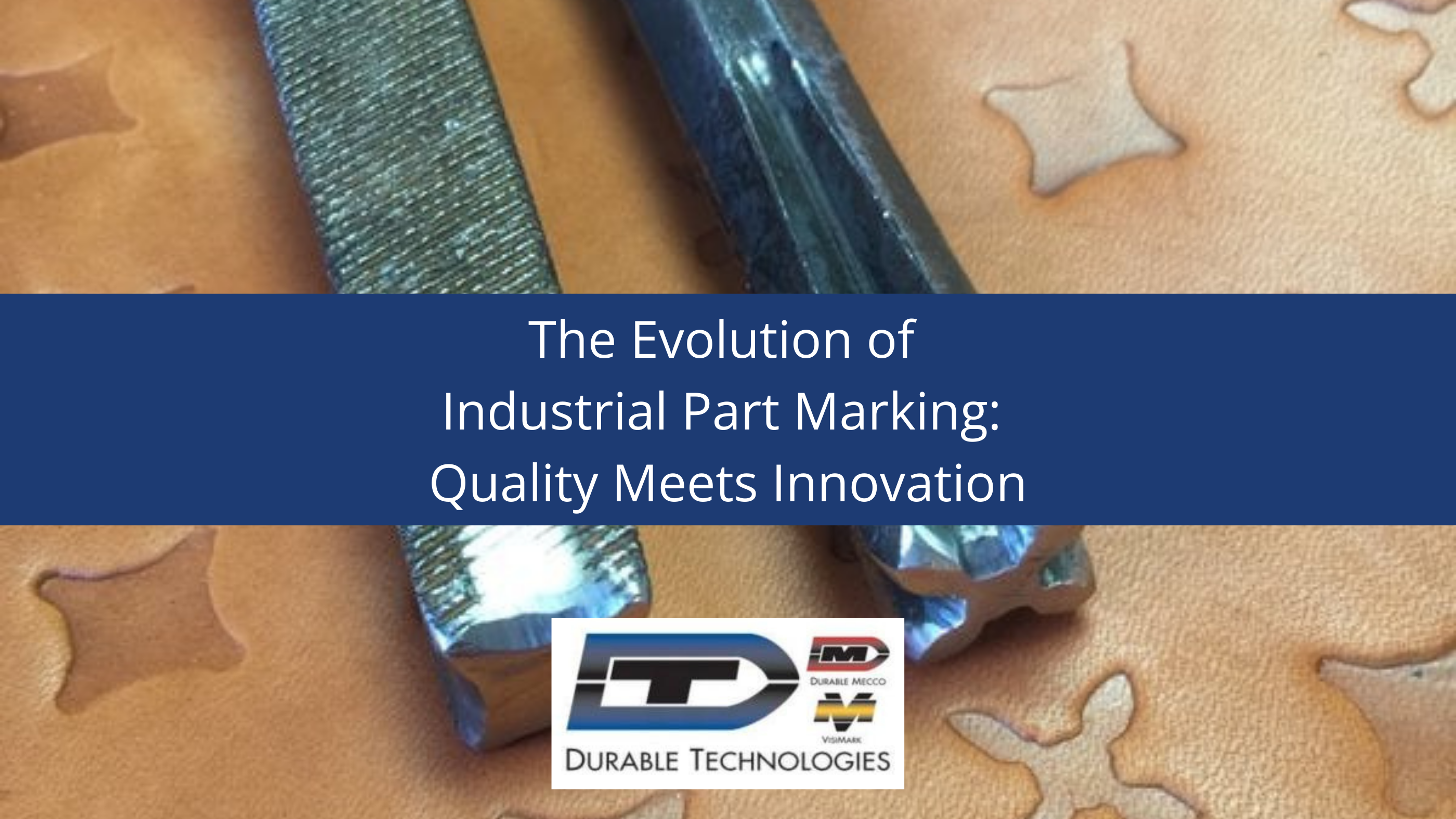 The Evolution of Industrial Part Marking: Quality Meets Innovation